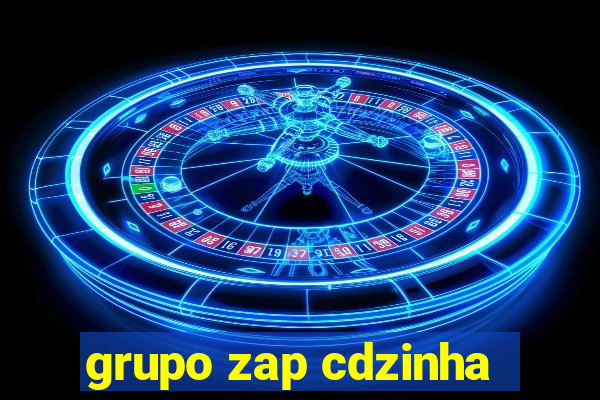 grupo zap cdzinha